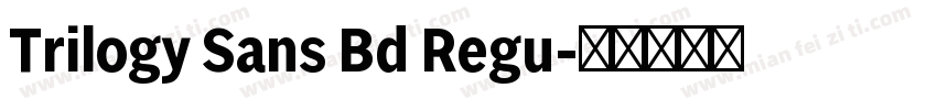 Trilogy Sans Bd Regu字体转换